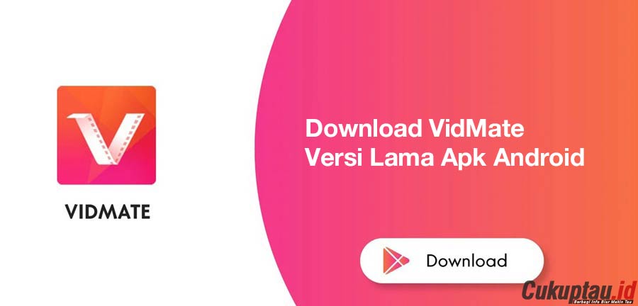 Download Apk Vidmate Versi Lama